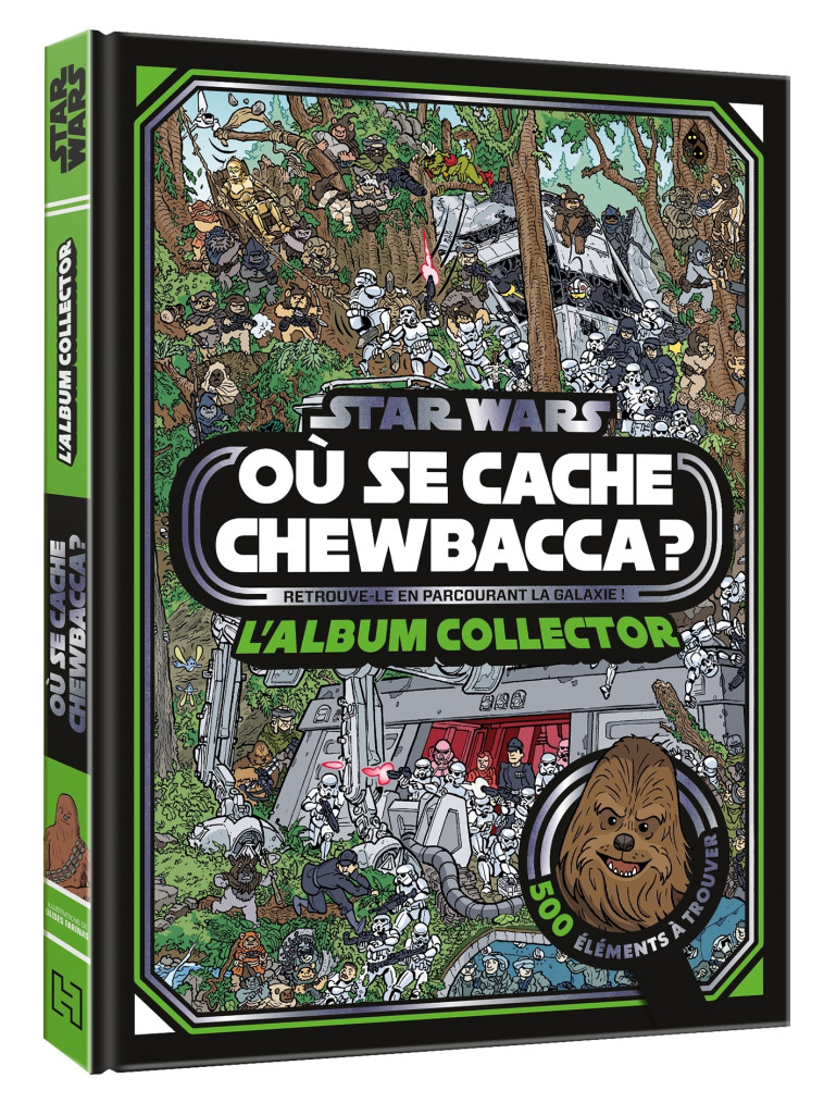 STAR WARS - Cherche et trouve - Où se cache Chewbacca ? - L'album collector - XXX - DISNEY HACHETTE