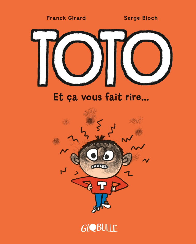 Toto BD, Tome 01 - Serge Bloch, Franck Girard, Rémi Chaurand - BAYARD JEUNESSE