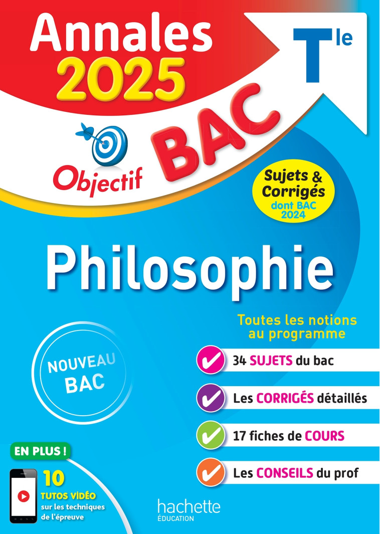 Annales Objectif BAC 2025 - Philosophie Tle - sujets et corrigés - Yohann Durand, Nathalie Nieuviarts - HACHETTE EDUC