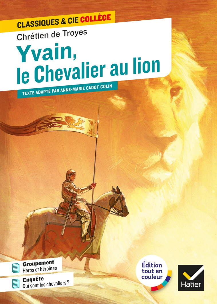 Yvain, le Chevalier au Lion - Chrétien de Troyes Chrétien de Troyes, Éric Sala - HATIER