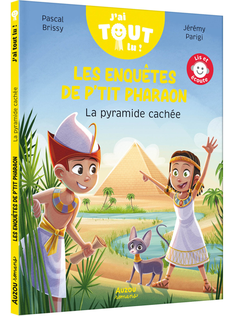 LES ENQUÊTES DE P TIT PHARAON  - LA PYRAMIDE CACHÉE - Pascal Brissy, Jérémy Parigi - AUZOU