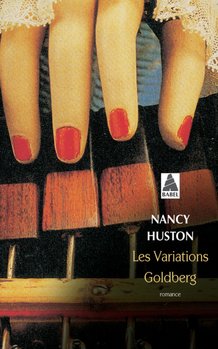 Les variations Goldberg - Nancy Huston - ACTES SUD