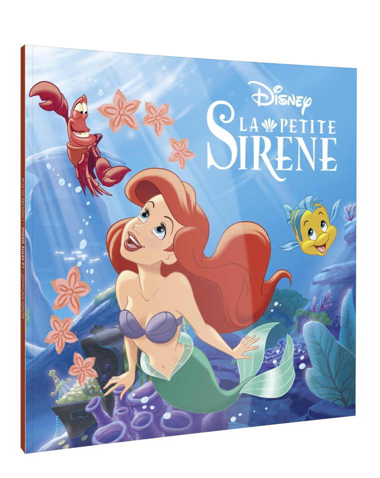 LA PETITE SIRÈNE - Monde Enchanté, L'histoire du film - Disney Princesses - DISNEY - DISNEY HACHETTE