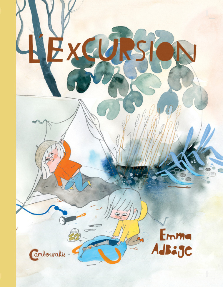 L'Excursion - Emma Adbåge, Catherine Renaud - CAMBOURAKIS