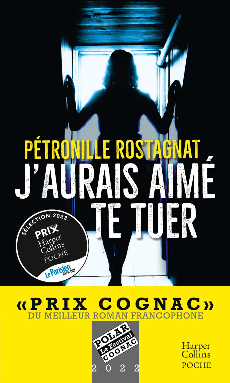 J'aurais aimé te tuer - Pétronille Rostagnat - HARPERCOLLINS