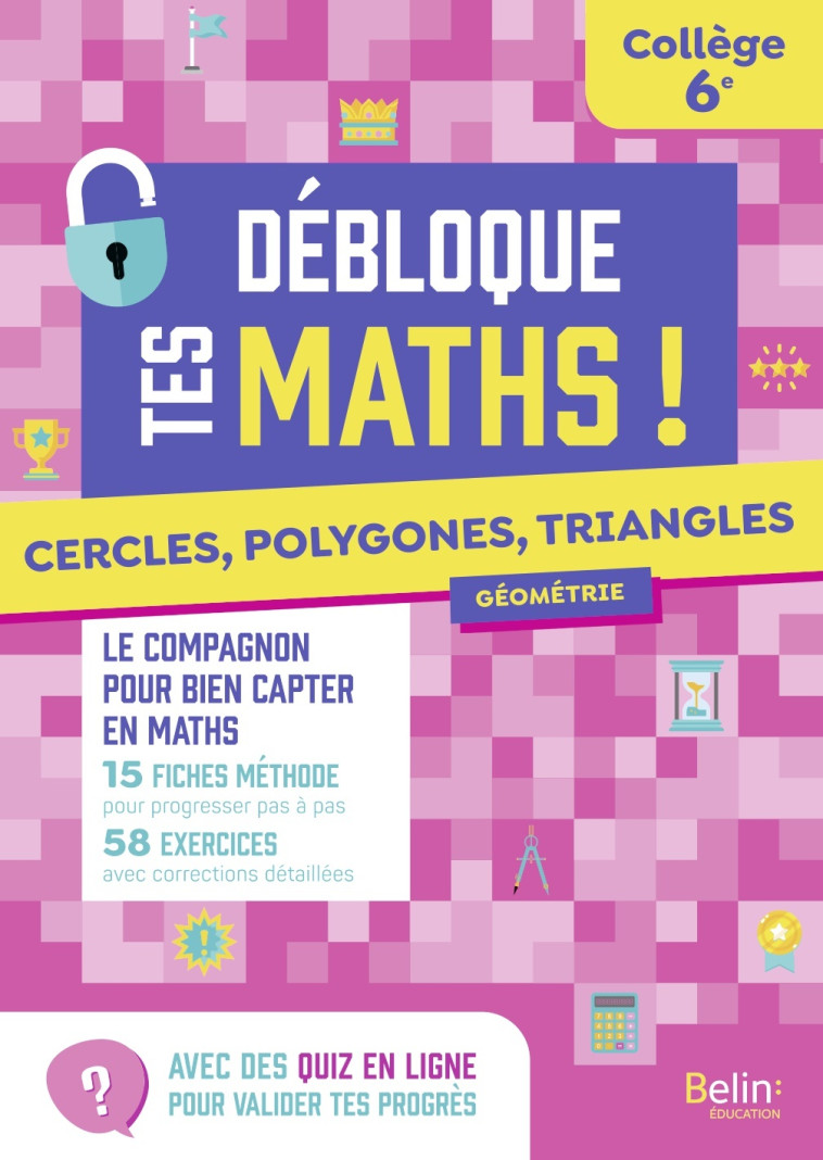 Cercles, polygones, triangles 6e - Lionel Lambotte - BELIN EDUCATION