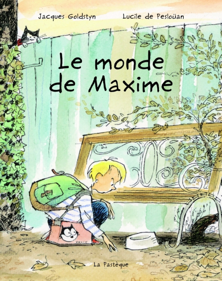 Le monde de Maxime - Lucile de Pesloüan, Jacques Goldstyn - PASTEQUE