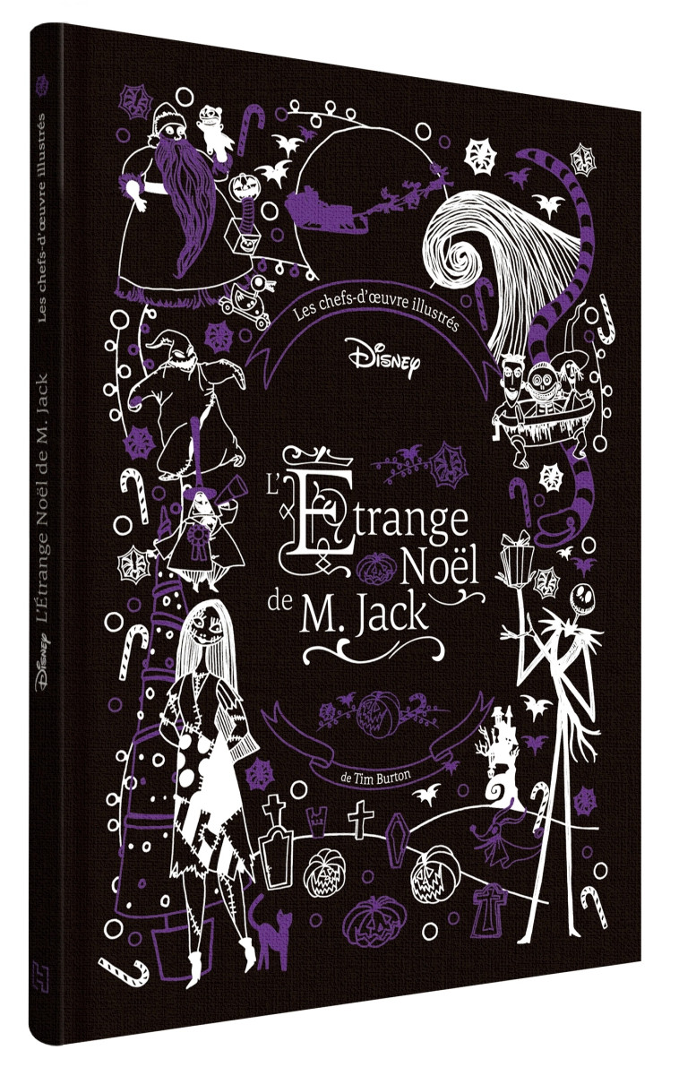 L'ÉTRANGE NOËL DE MONSIEUR JACK - Les Chefs-d'oeuvre Illustrés Disney - TIM BURTON - DISNEY HACHETTE