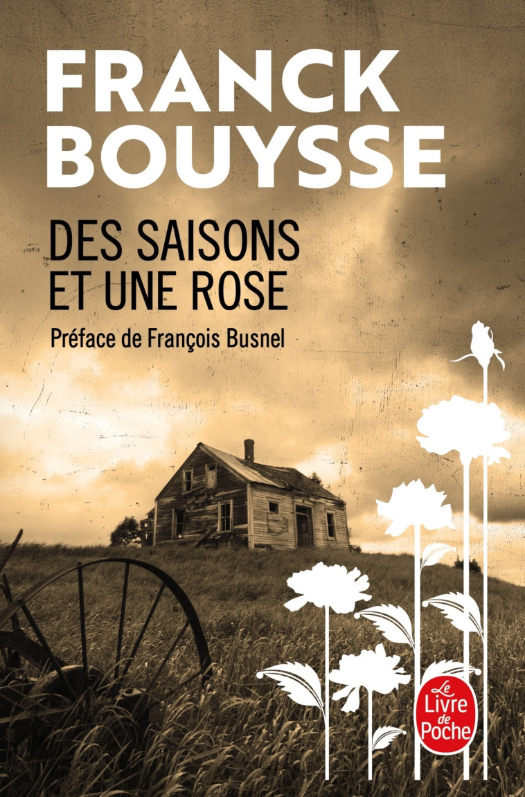 Des Saisons et une Rose - Franck Bouysse - LGF