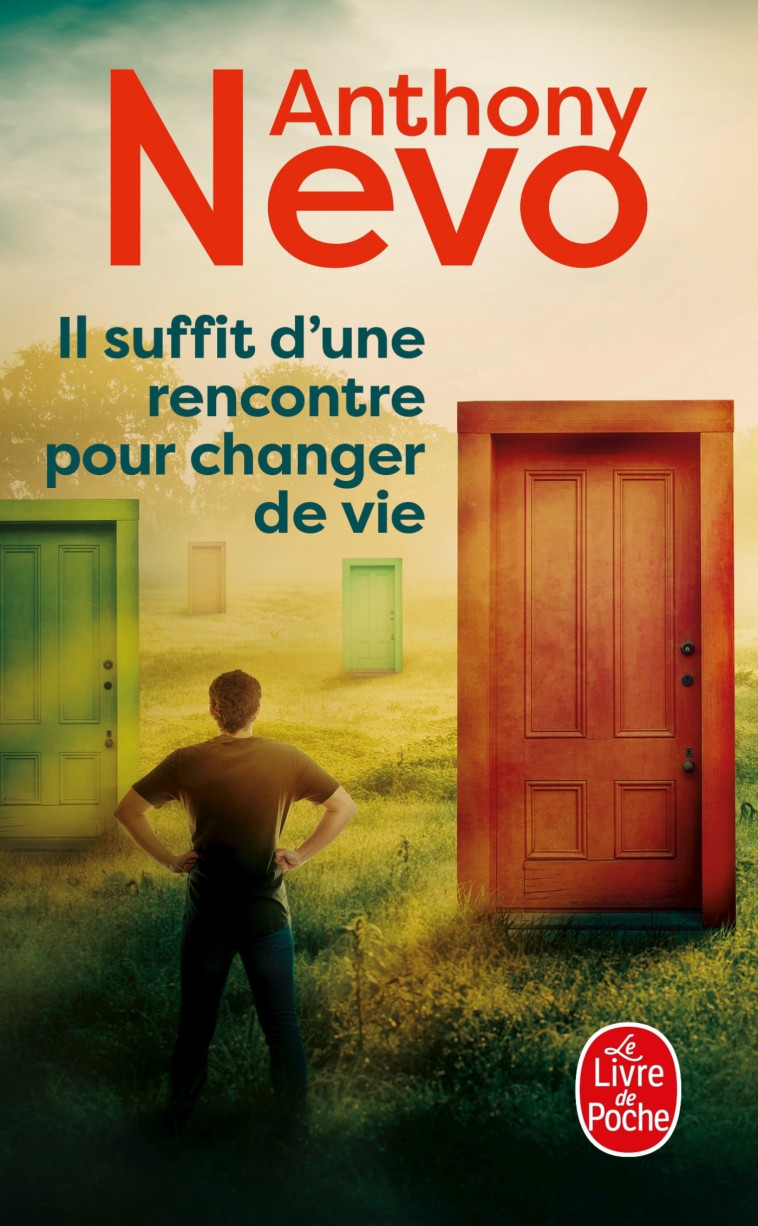 Il suffit d'une rencontre pour changer de vie - Anthony Nevo - LGF