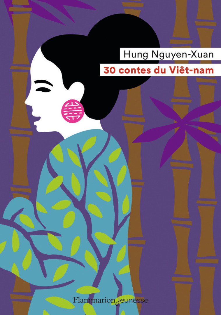 30 contes du Viêt-nam - Hung Nguyen-Xuan, Fred Sochard - FLAM JEUNESSE