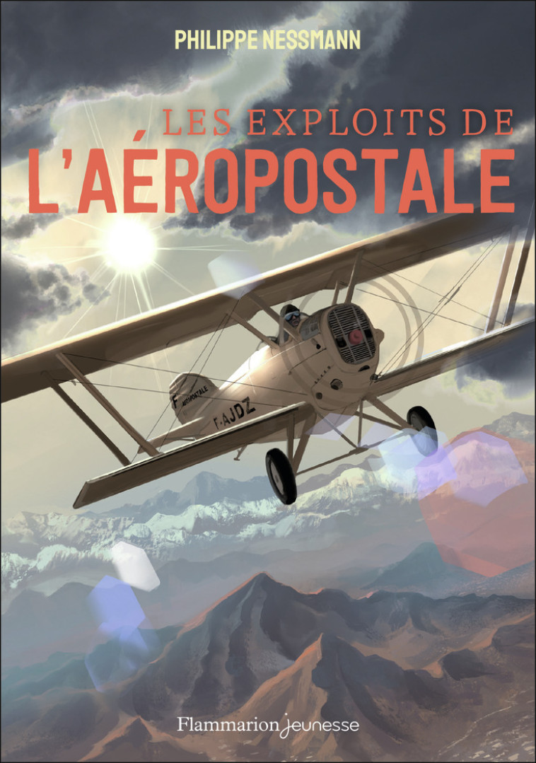 Les exploits de l'Aéropostale - Philippe Nessmann - FLAM JEUNESSE