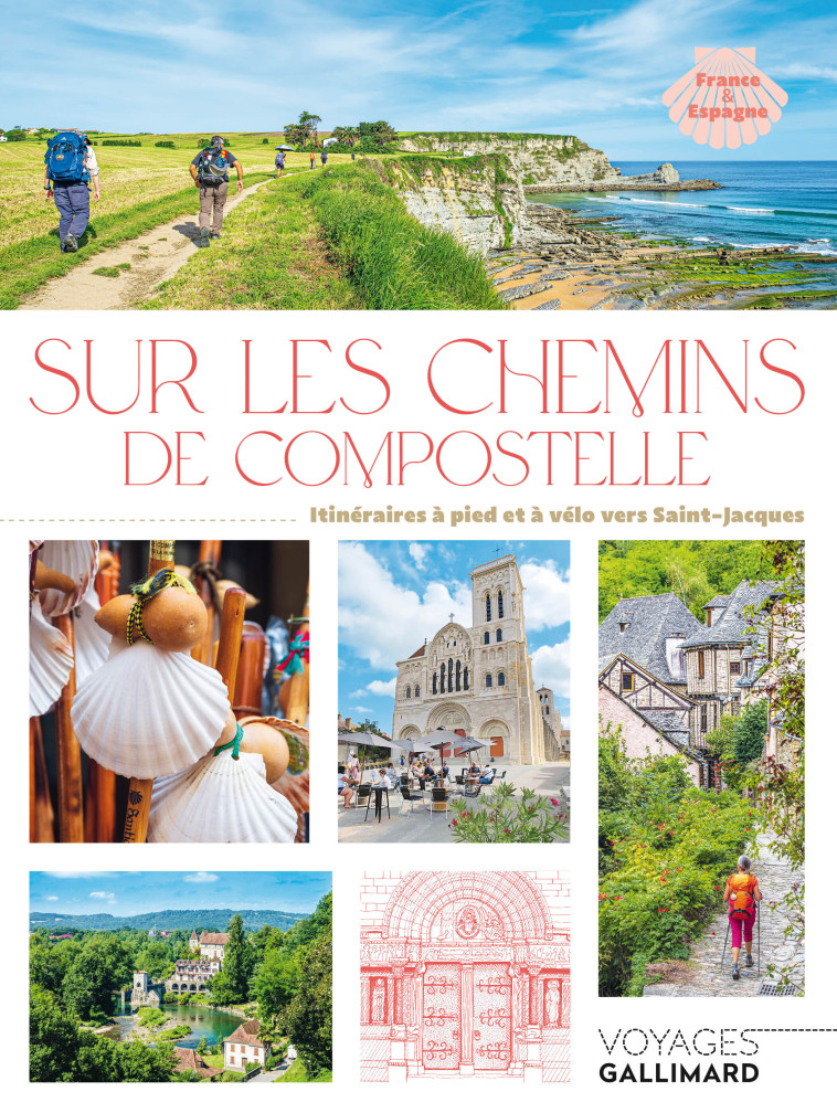 Sur les chemins de Compostelle - Mathilde Giard, Coralie Grassin, Olivier Godin, Bénédicte Boucays - GALLIM LOISIRS