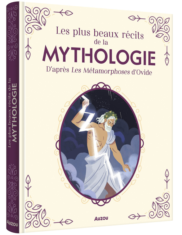 LES PLUS BEAUX RÉCITS DE LA MYTHOLOGIE D'APRÈS LES MÉTAMORPHOSES D'OVIDE - Pau Zamro Pau Zamro, Céline Potard - AUZOU