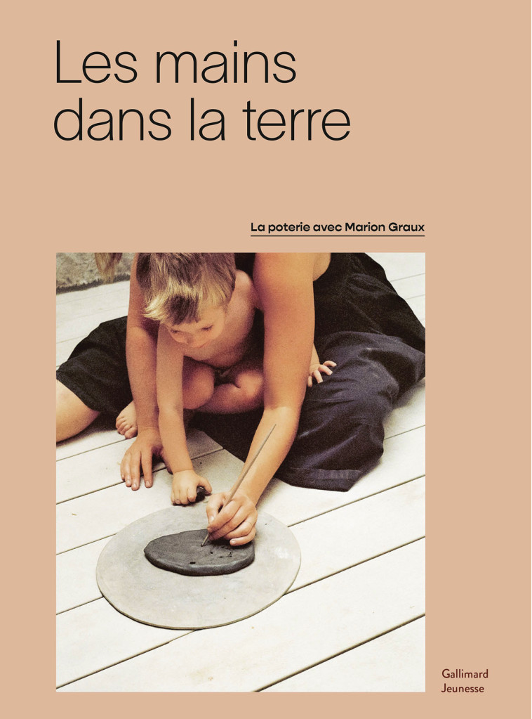 Les mains dans la terre -  MARION GRAUX, Marion Graux - GALLIMARD JEUNE