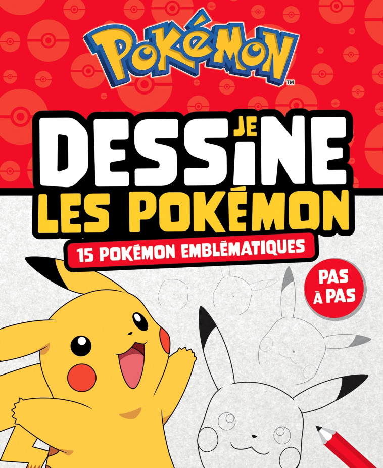 Pokémon - Je dessine les Pokémon - 15 Pokémon emblématiques - XXX - HACHETTE JEUN.