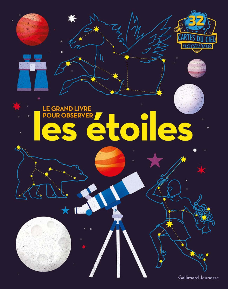 Le grand livre pour observer les étoiles -  Collectif, Bruno Porlier - GALLIMARD JEUNE