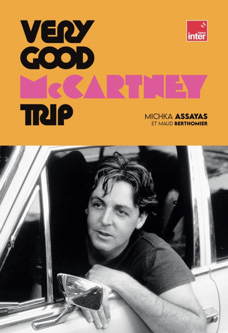 Very Good McCartney Trip - Michka Assayas, Maud Berthomier - GM EDITIONS