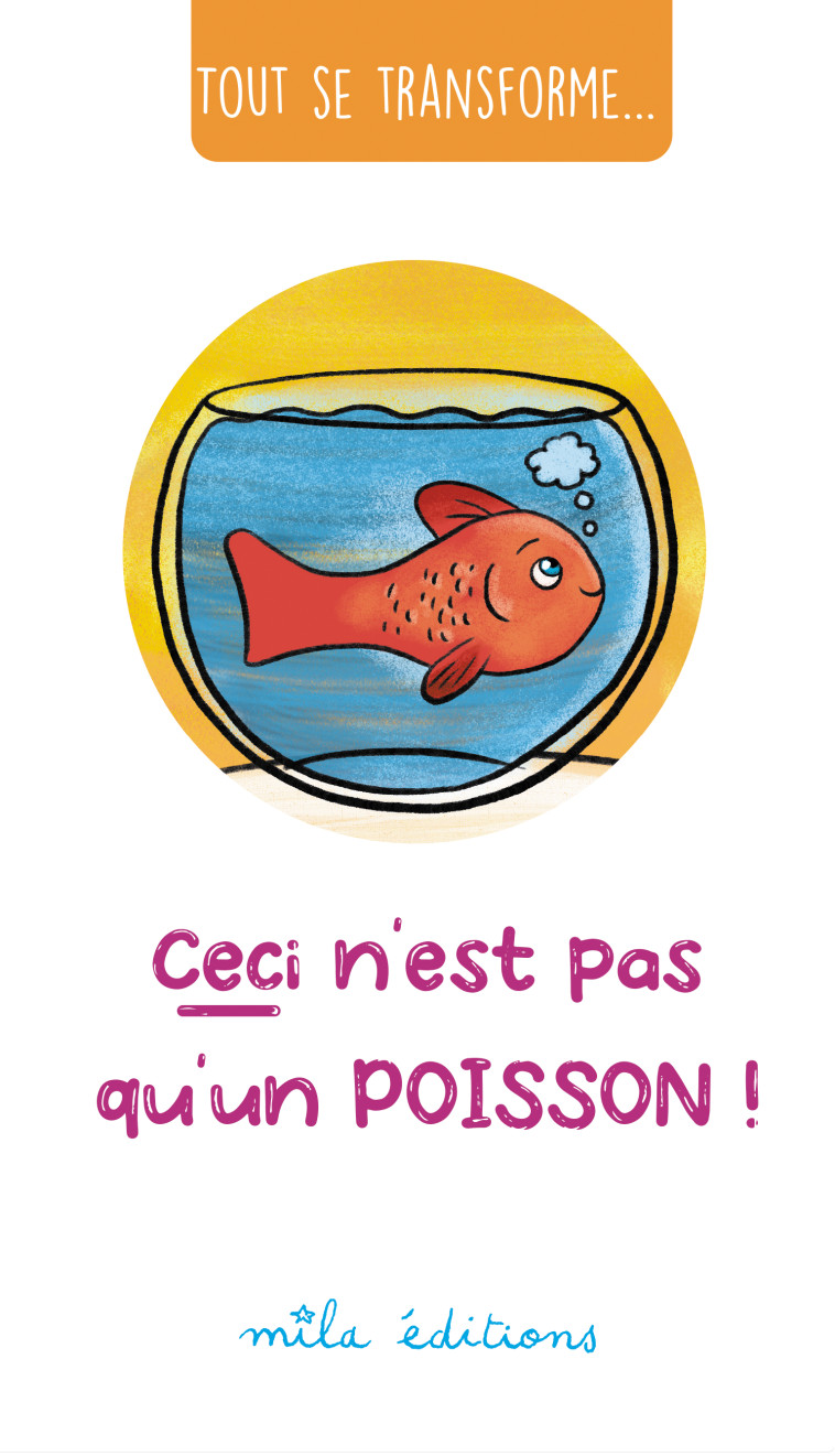 Tout se transforme... Ceci n'est pas qu'un poisson ! - Thomas Tessier, Tessier Tessier - MILA