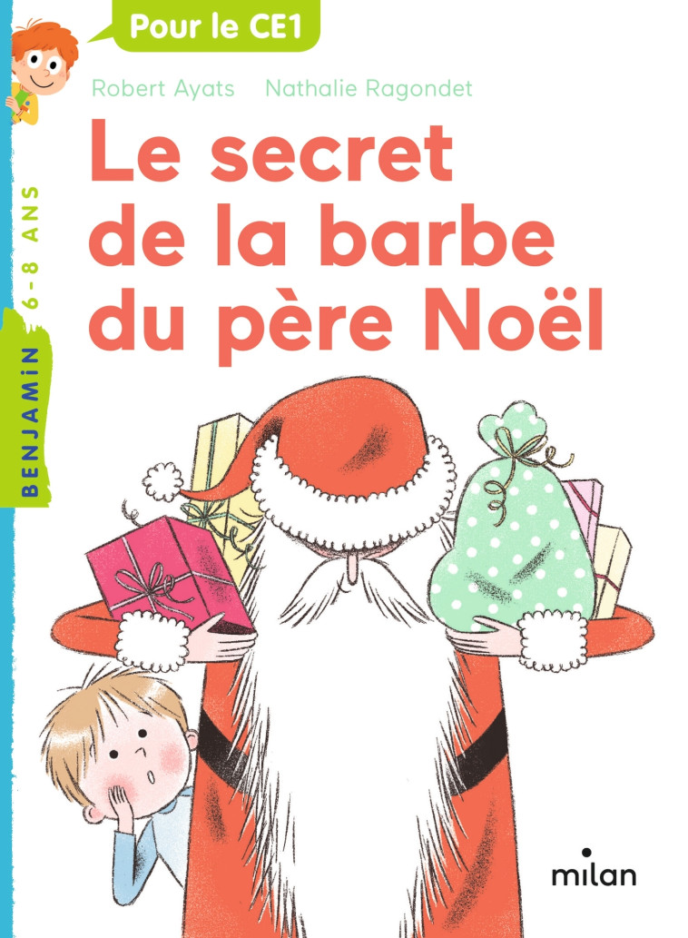 Le secret de la barbe du père Noël - Robert Ayats, Nathalie Ragondet - MILAN