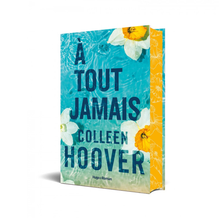 A tout jamais - relié jaspage - Colleen Hoover - HUGO ROMAN