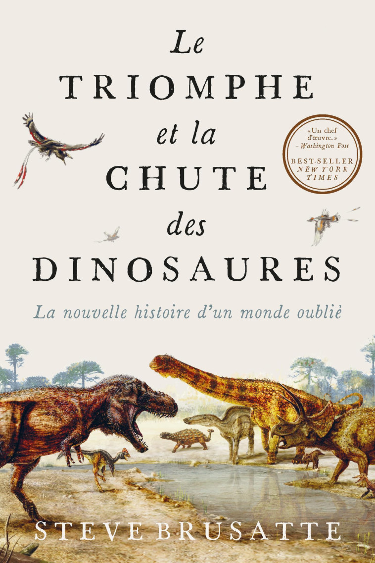 Le triomphe et la chute des dinosaures - Steve Brusatte - QUANTO