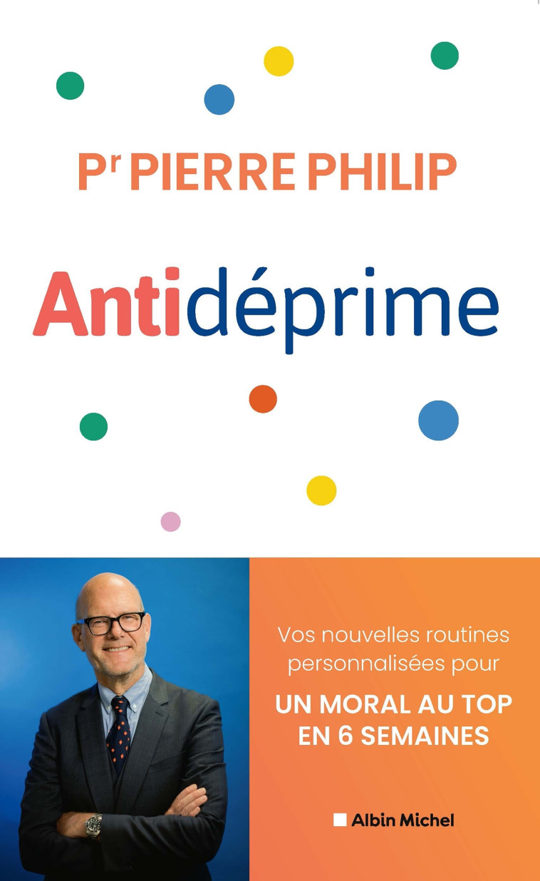 Antidéprime - Pierre Philip - ALBIN MICHEL