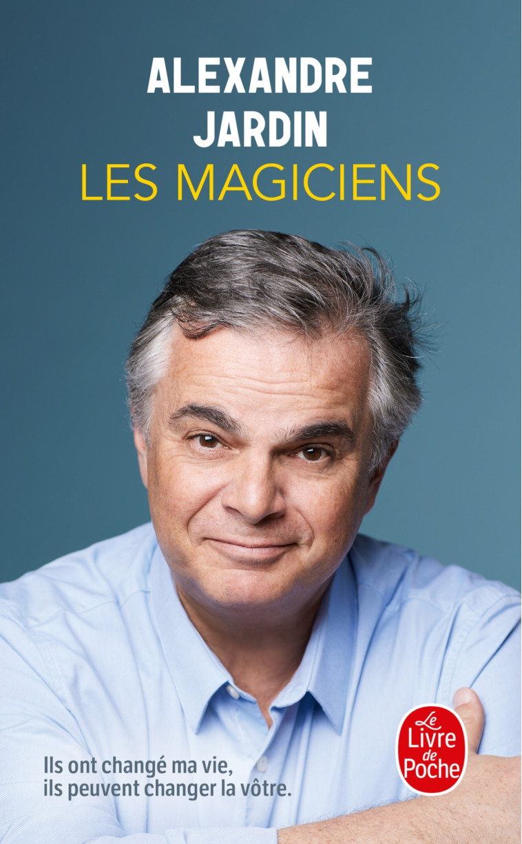 Les Magiciens - Alexandre Jardin - LGF