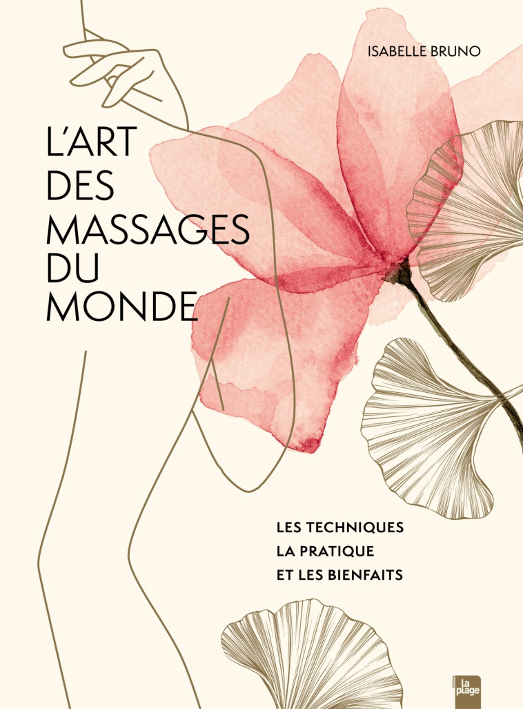 L'art des massages du monde - Isabelle Bruno - LA PLAGE