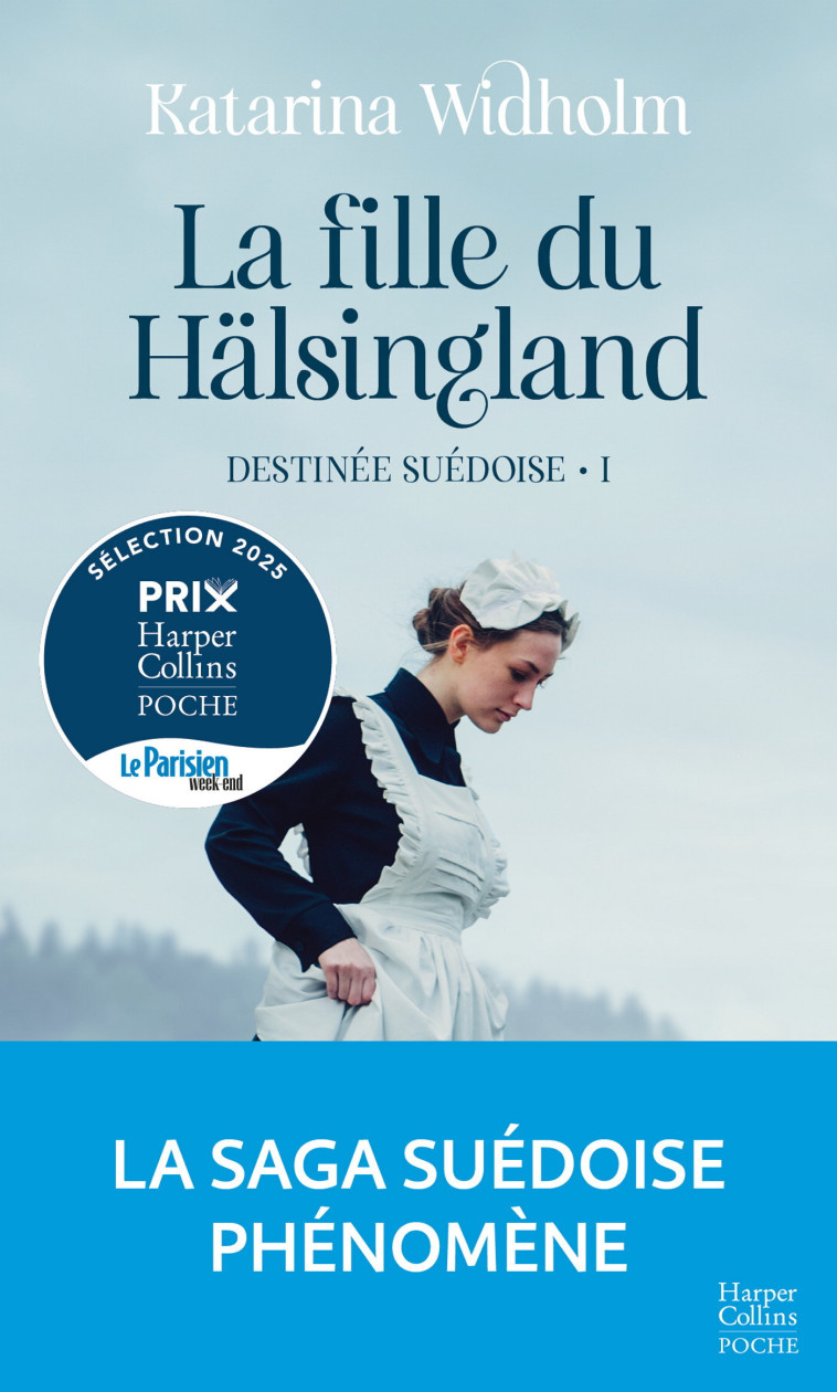 La Fille du Hälsingland. Destinée suédoise - Tome 1 - Katarina Widholm - HARPERCOLLINS