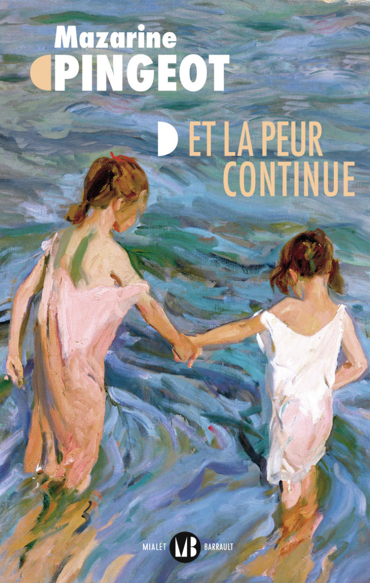 Et la peur continue - Mazarine Pingeot, Mazarine M. Pingeot - MIALET BARRAULT