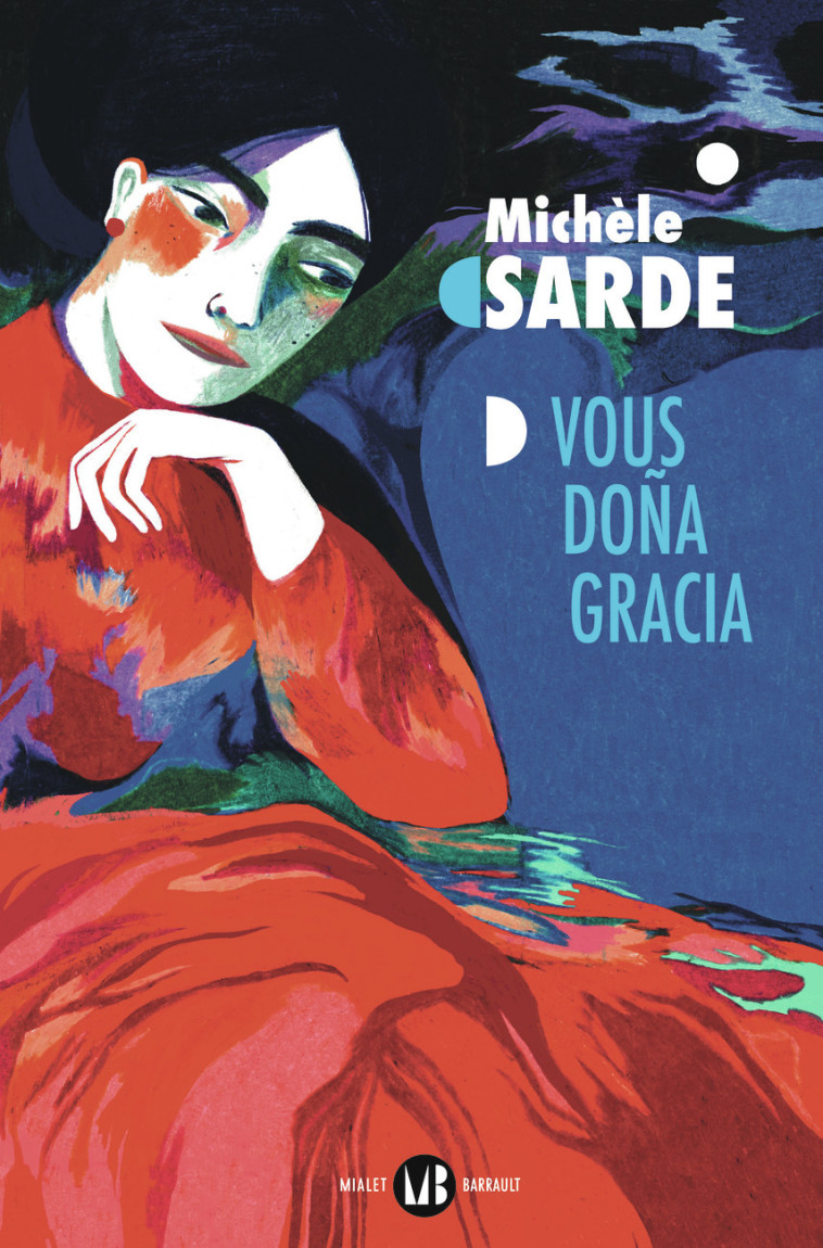 Vous Doña Gracia - Michèle Sarde - MIALET BARRAULT