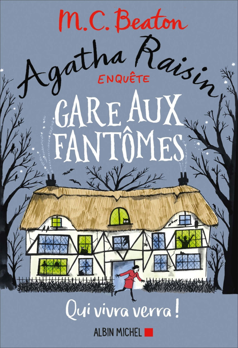 Agatha Raisin enquête 14 - Gare aux fantômes - M. C. Beaton, Clarisse Laurent - ALBIN MICHEL