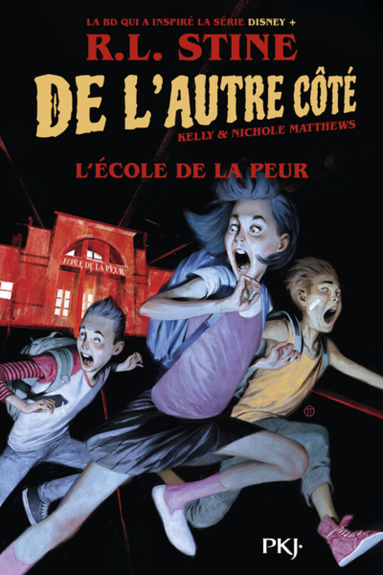 De l'autre coté - Tome 01 : L'École de la peur - R. L. Stine, Nichole Matthews, Kelly Matthews, Michel Leydier - POCKET JEUNESSE