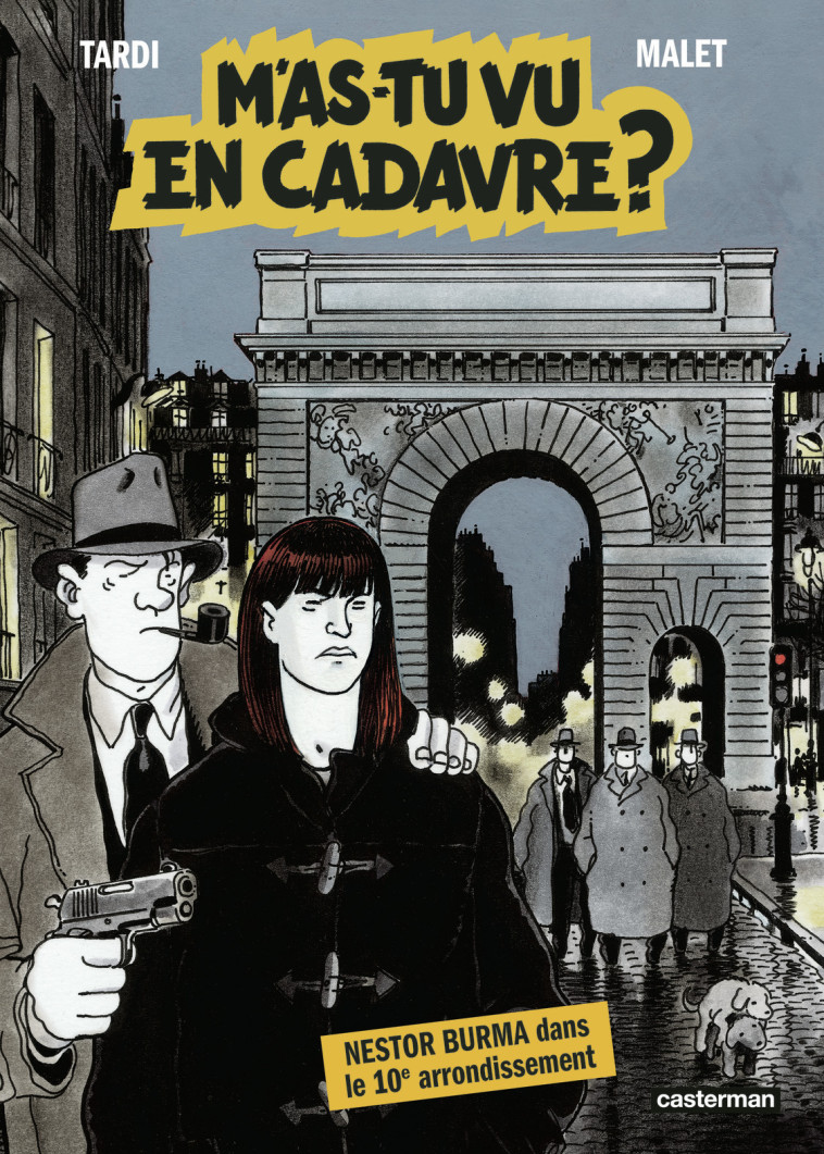 M'as-tu vu en cadavre ? - Léo Malet,  Tardi - CASTERMAN