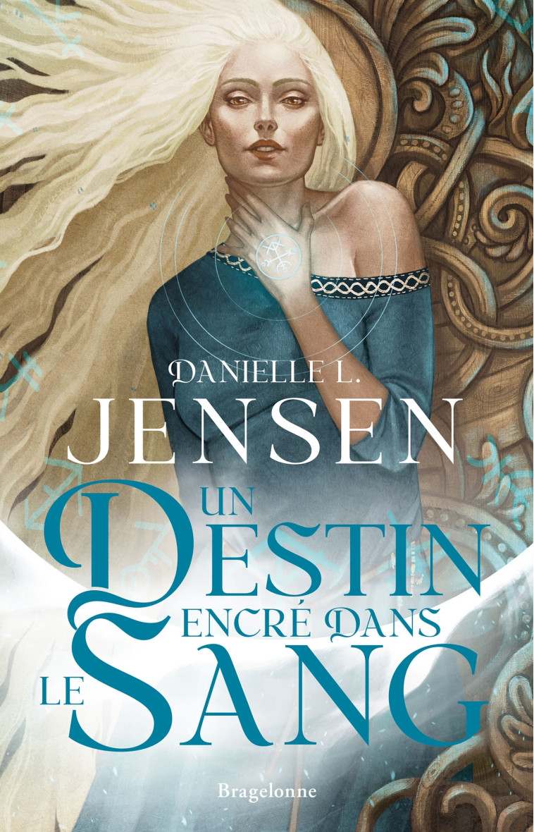 La Saga des sans-destin, T1 : Un destin encré dans le sang - Danielle L. Jensen, Sophie Barthélémy, Eleonor Piteira - BRAGELONNE