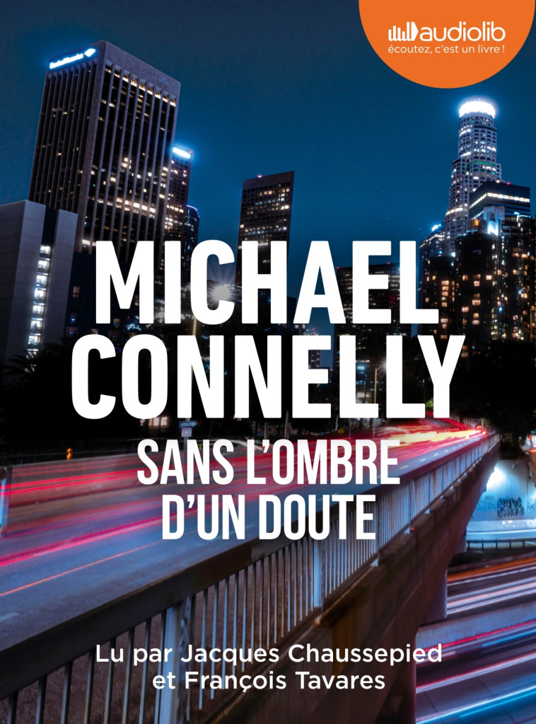 Sans l'ombre d'un doute - Michael Connelly, Jacques Chaussepied, François Tavares, Robert Pépin - AUDIOLIB