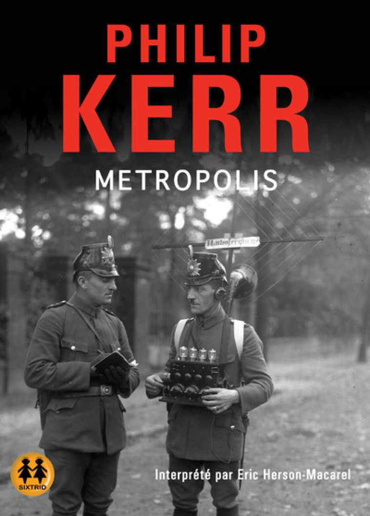 Metropolis - Philip Kerr, Jean Esch, Eric Herson-Macarel - SIXTRID