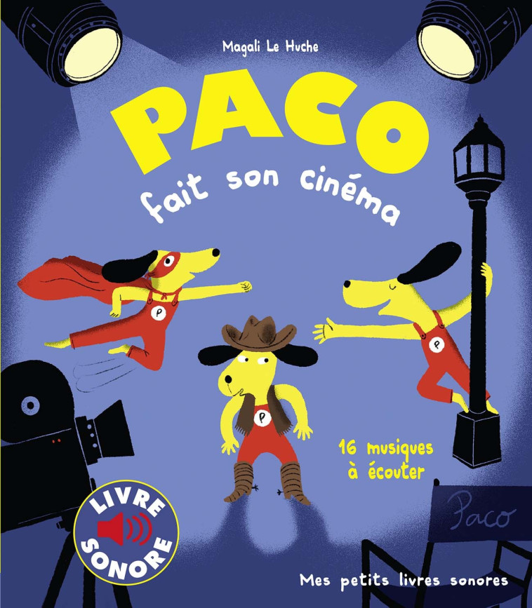 Paco fait son cinéma - Magali Le Huche - GALLIMARD JEUNE