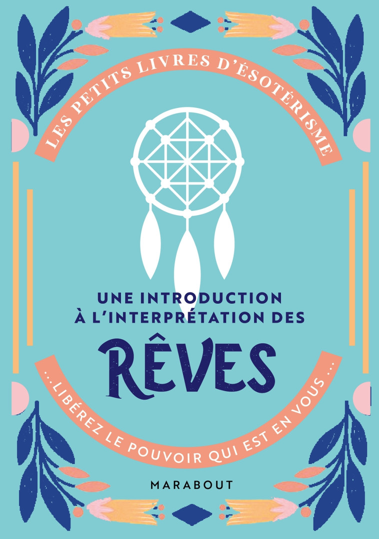 Les petits livres d'ésotérisme : Une introduction à l'interprétation des rêves -   - MARABOUT