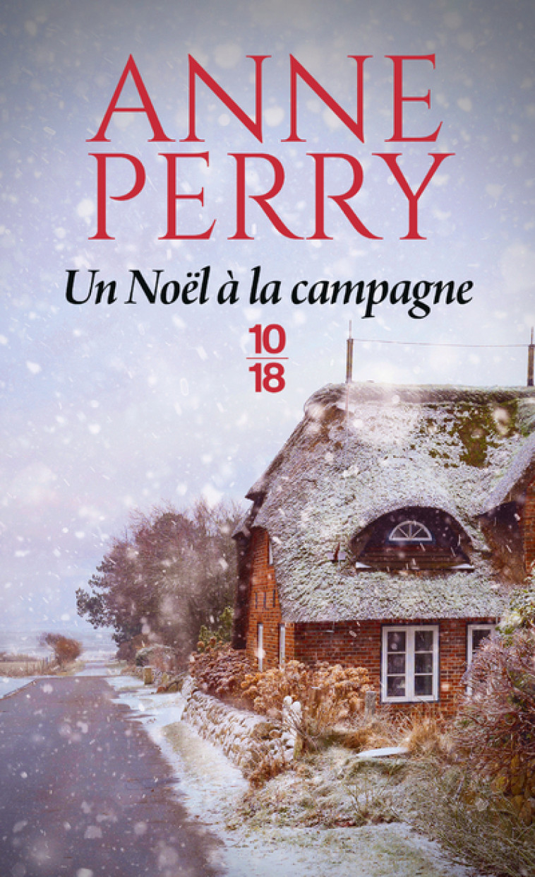 Un Noël à la campagne - Anne Perry, Pascale Haas - 10 X 18