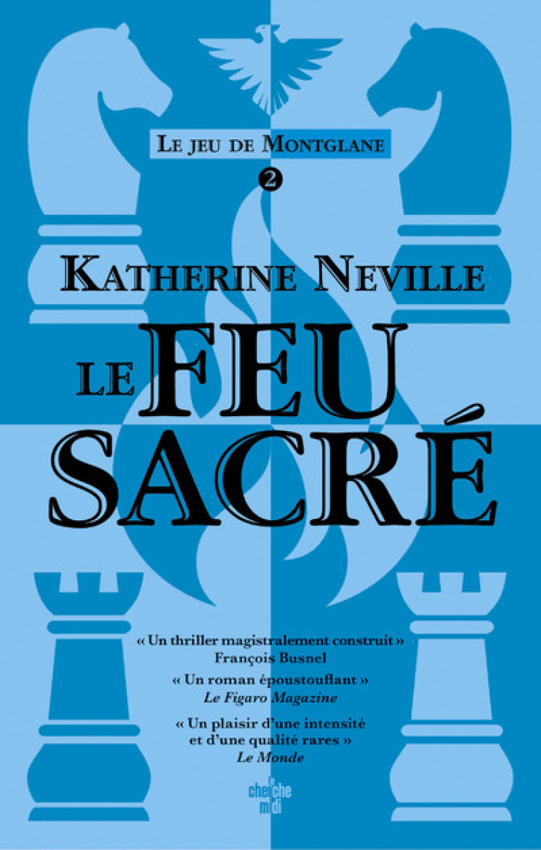 Le jeu de Montglane - Tome 2 Le feu sacré - Katherine Neville, Edith Ochs - CHERCHE MIDI