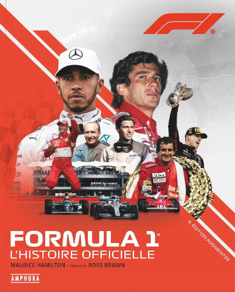 FORMULA 1 - L'HISTOIRE OFFICIELLE - Nouvelle édition augmentée -  Hamilton maurice, Maurice Hamilton - AMPHORA