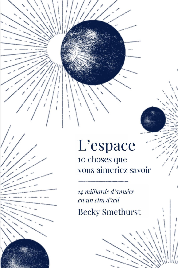 L'espace - Becky SMETHURST, Becky Smethhurst - QUANTO