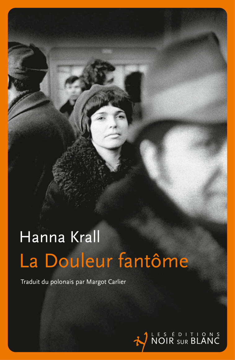 La Douleur fantôme -  Krall hanna - NOIR BLANC