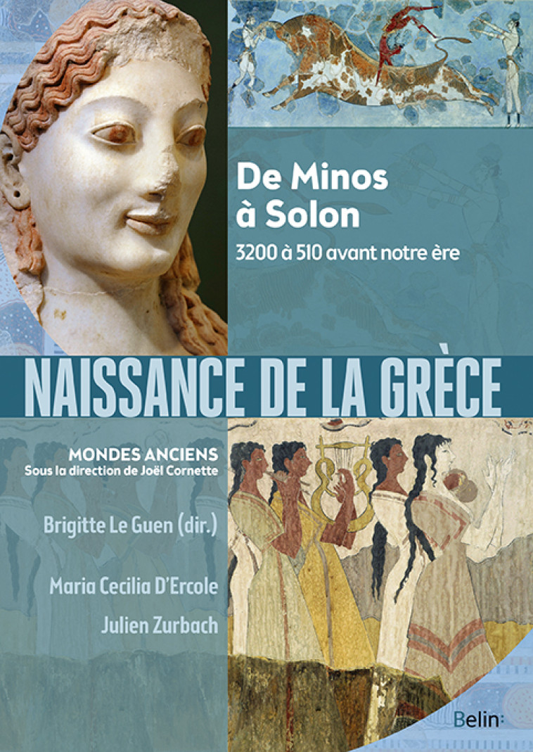 Naissance de la Grèce - Julien Zurbach, Maria Cecilia D'Ercole, Brigitte Le Guen - BELIN