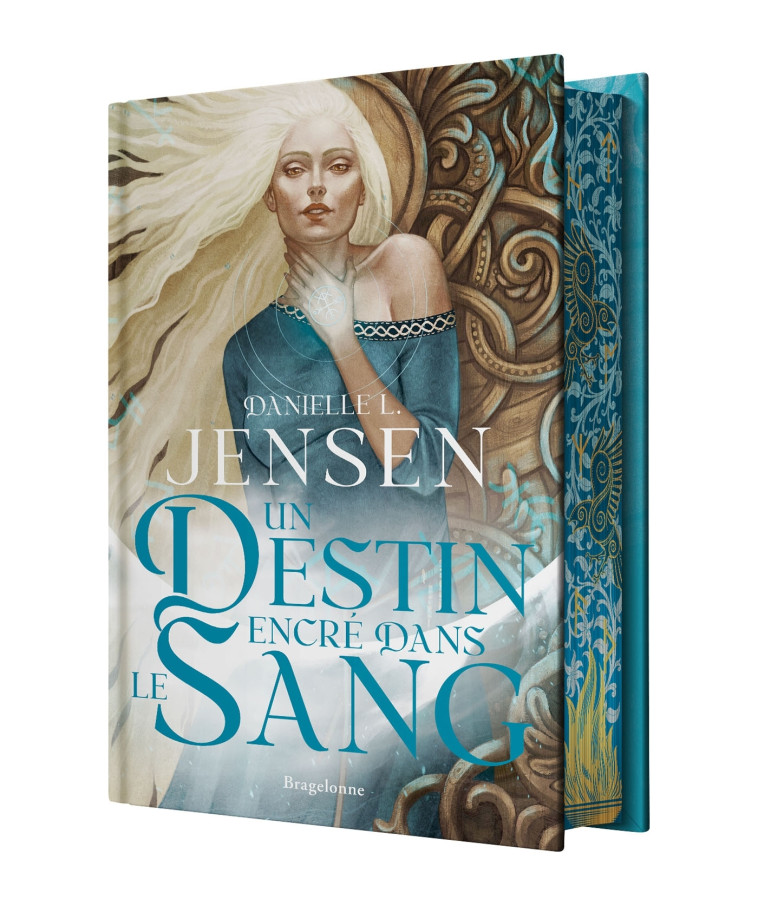 La Saga des sans-destin, T1 : Un destin encré dans le sang (édition reliée) - Danielle L. Jensen, Sophie Barthélémy, Eleonor Piteira - BRAGELONNE