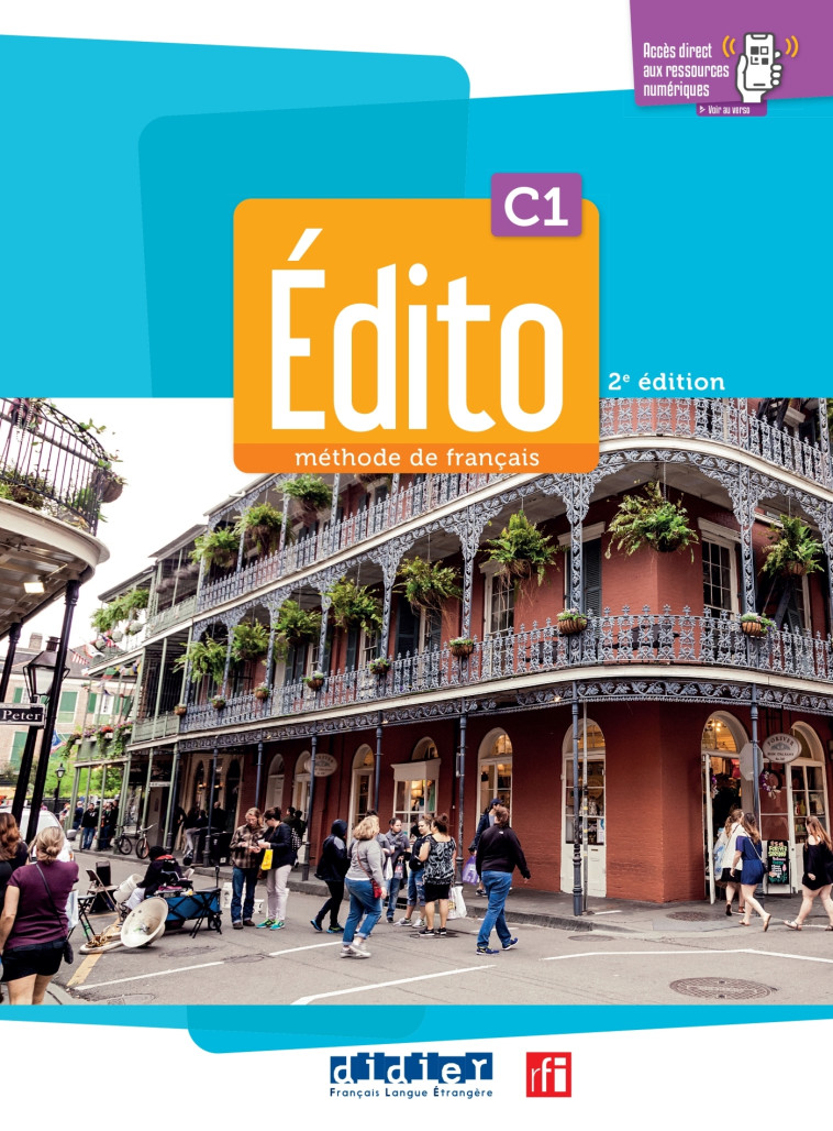 Édito C1 - édition 2022-2024 - Livre + cahier + didierfle.app - Cécile Pinson, Anouch Bourmayan, Hélène Maspoli, Delphine Ripaud, Magali Risueno, Alys Anouk Fio, Jacqueline Grévisse, Ambre Lefèvre, Baptiste Chauveau - DIDIER