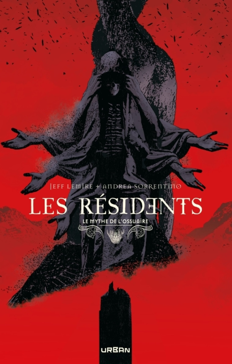 Le Mythe de l'Ossuaire - Les Résidents -  Lemire Jeff,  Sorrentino Andrea - URBAN COMICS