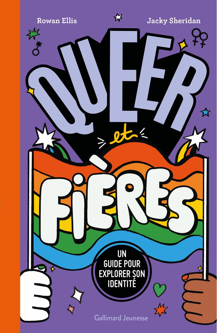 Queer et Fières - Rowan Ellis, Jacky Sheridan, Nora Bouazzouni - GALLIMARD JEUNE